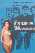 Ya Sé Quién Eres (Te He Estado Observando)