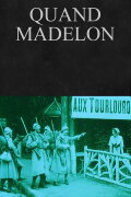 Quand Madelon