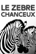 Le Zèbre chanceux