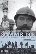 Somme 1916, la bataille insensée