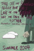 Take Off The Blindfold, Adjust Your Eyes, Look In The Mirror, See The Face Of Your Mother