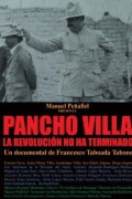 Pancho Villa: Revolution Is Not Over