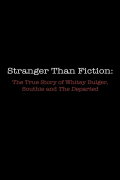 Stranger Than Fiction: The True Story of Whitey Bulger, Southie and 'The Departed'