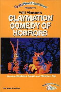 Will Vinton's Claymation Comedy of Horrors
