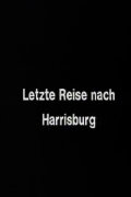 The Last Trip to Harrisburg