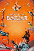 Cirque du Soleil: Bazzar