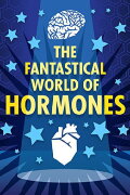 The Fantastical World of Hormones with Professor John Wass