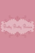 Pretty Pretty Ponies