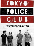 Tokyo Police Club: Live at The Studio