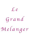 Le Grand Melanger