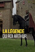 La légende du roi Arthur