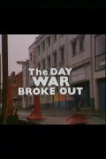 The Day War Broke Out