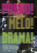 Porno!Melo!Drama!