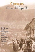 Caracas, crónica del siglo XX