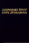 The Life of Stipe Zvonarov