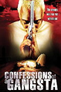 Confessions of a Gangsta