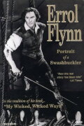 Errol Flynn: Portrait of a Swashbuckler