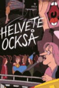 Helvete också