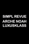Simpl Revue - Arche Noah Luxusklass