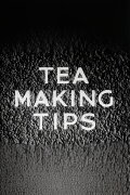 Tea Making Tips