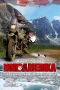 Abenteuer Nordamerika – von Alaska durch Kanada nach New York