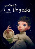 Capítulo 3: La llegada