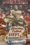 Sublime | Stories, Tales, Lies & Exaggerations