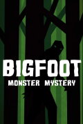Bigfoot Monster Mystery