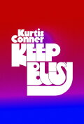 Kurtis Conner: Keep Busy