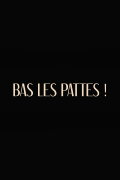 Bas les pattes