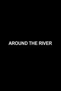Around the River