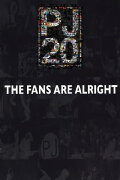 Pearl Jam Twenty - The Fans Are Alright