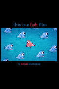This is a Fish Film