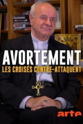 Avortement, les croisés contre-attaquent