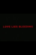 Love Lies Bleeding
