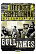 An Officer and A Gentleman: Bull James