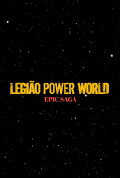 Legion Power World: Epic Saga