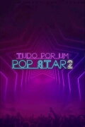 Anything for a Pop Star 2