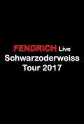 Fendrich Live - Schwarzoderweiss Tour 2017