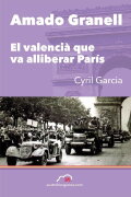 Amado Granell, el valencià que va alliberar París