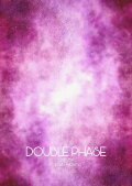 Double Phase