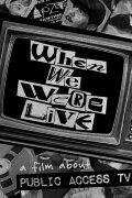 When We Were Live