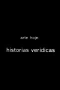 Arte hoje: histórias verídicas