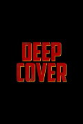 Deep Cover