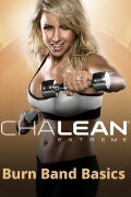 ChaLean Extreme - Burn Band Basics