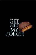 Get Off My Porch
