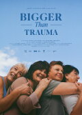 Bigger Than Trauma