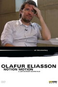 Olafur Eliasson: Notion Motion