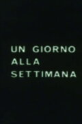 Un giorno alla settimana