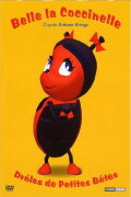 Drôles de petites bêtes - Belle la coccinelle